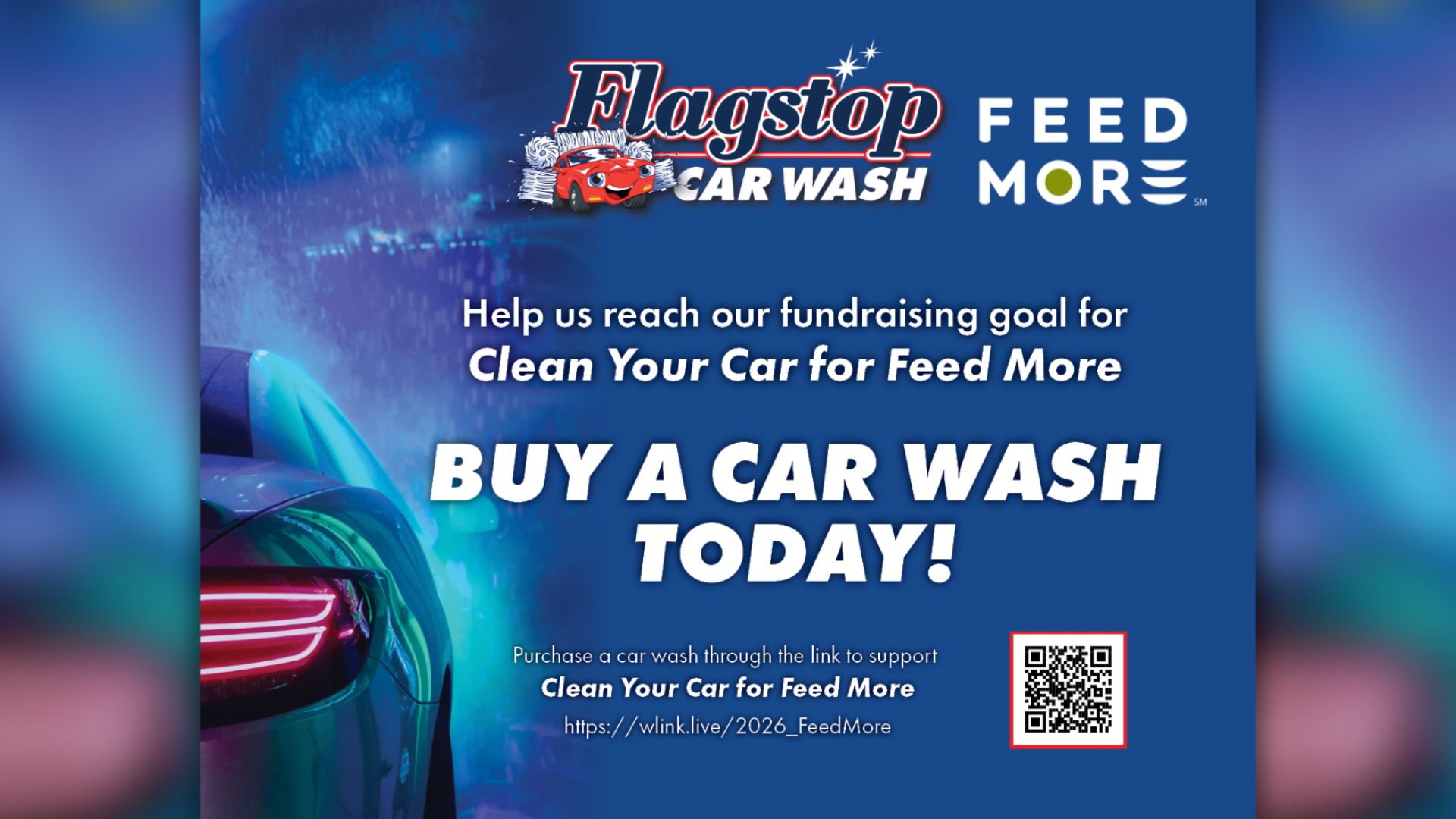 clean your car for Feed More and make a difference for our neighbors in need while keeping your car sparkling clean! Feed More is proud to partner with Flagstop Car Wash for a community fundraiser that makes giving back part of your everyday routine. Every purchase helps provide nutritious meals to children, seniors and families facing food insecurity right here in Central Virginia. Help us reach our fundraising goal and clean your car for Feed More. Buy a car wash at: wlink.live/2026_FeedMore
